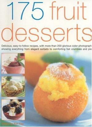 175 Fruit Desserts by Ann Kay