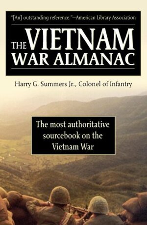 The Vietnam War Almanac by Harry G. Summers Jr.