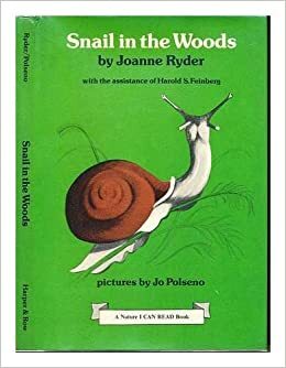 Snail in the Woods by Harold S. Feinberg, Joanne Ryder