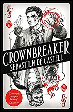 Crownbreaker by Sebastien de Castell