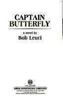 Captain Butterfly: A Novel by Robert Leuci, Bob Leuci