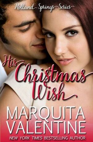 His Christmas Wish by Marquita Valentine