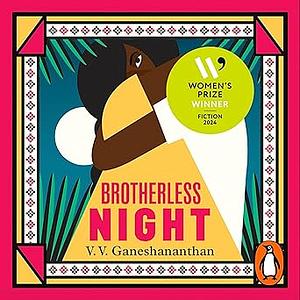 Brotherless Night by V.V. Ganeshananthan