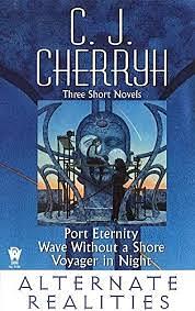 Alternate realities by C.J. Cherryh