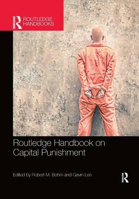 Routledge Handbook on Capital Punishment by 