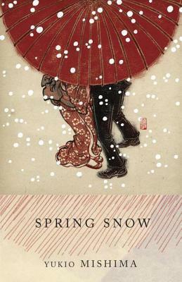 Spring Snow: The Sea of Fertility, 1 by Yukio Mishima, Yukio Mishima