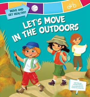 Let's Move in the Outdoors by Jackie Heron