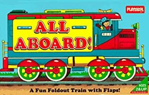 All Aboard!: A Fun Foldout Train with Flaps by Playskool Books