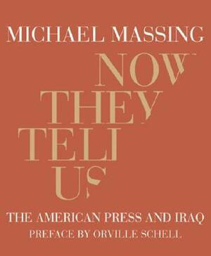 Now They Tell Us by Michael Massing