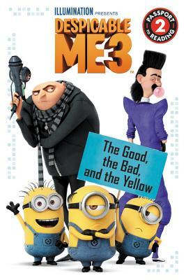 Despicable Me 3: The Good, the Bad, and the Yellow: Level 2 by Trey King