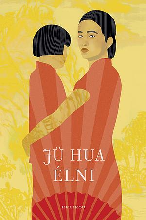 Élni by Jü Hua