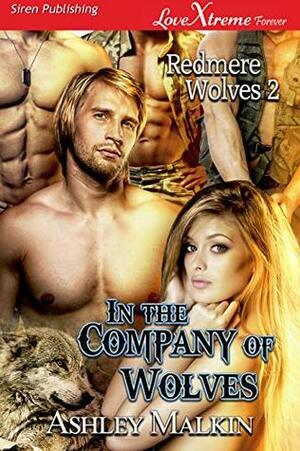 In the Company of Wolves by Ashley Malkin