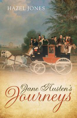 Jane Austen's Journeys by Hazel Jones