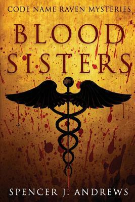 Blood Sisters by Spencer J. Andrews