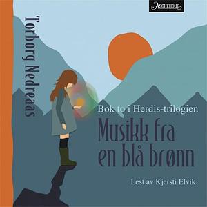Musikk fra en blå brønn by Torborg Nedreaas