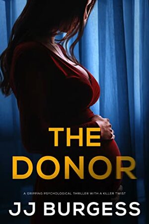 The Donor by J.J. Burgess