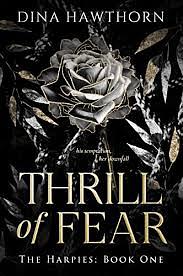 Thrill of Fear  by Dina Hawthorn
