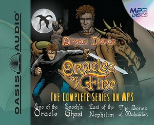 Oracles of Fire: The Complete Series by Bryan Davis
