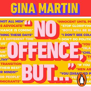 "No Offence, But..." by Gina Martin