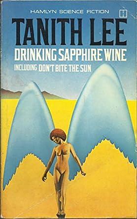 Drinking Sapphire Wine by Tanith Lee