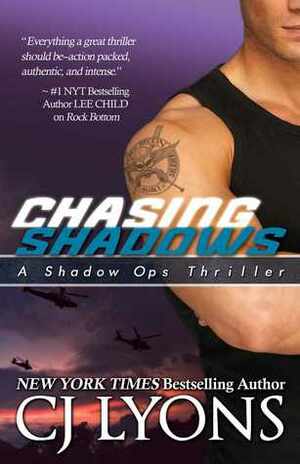 Chasing Shadows by C.J. Lyons