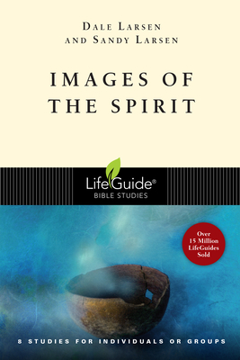 Images of the Spirit by Dale Larsen, Sandy Larsen