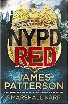 NYPD Red: A maniac killer targets Hollywood's biggest stars by James Patterson