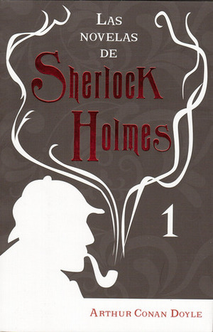 Las novelas de Sherlock Holmes 1 by Arthur Conan Doyle