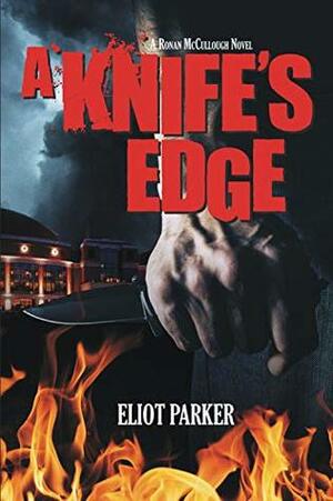 A Knife's Edge by Eliot Parker