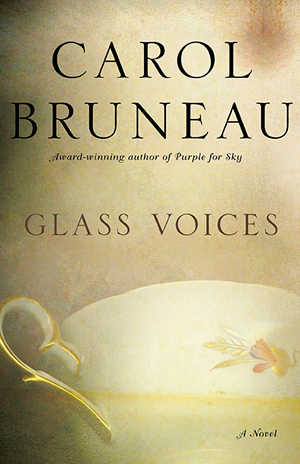 Glass Voices by Carol Bruneau