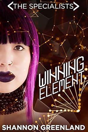 The Winning Element by Shannon Greenland