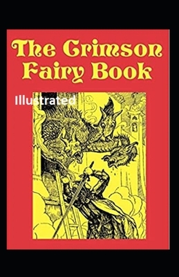 The Crimson Fairy Book Illustrated by Andrew Lang