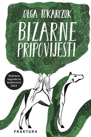 Bizarne pripovijesti by Olga Tokarczuk