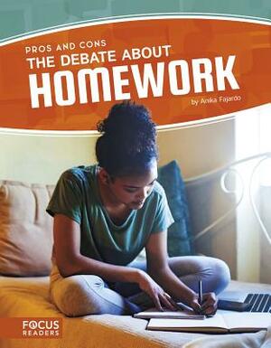 The Debate about Homework by Anika Fajardo
