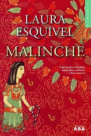 Malinche by Laura Esquivel