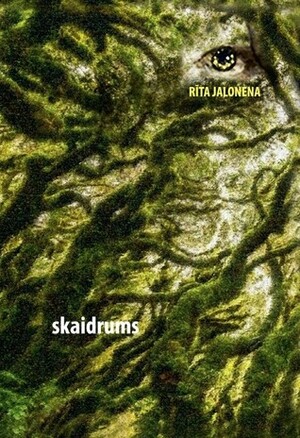 Skaidrums by Maima Grīnberga, Rīta Jalonena, Riitta Jalonen