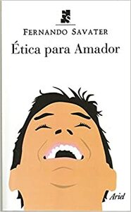 Ética para Amador by Fernando Savater
