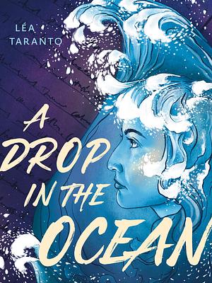 A Drop in the Ocean by Lea Taranto