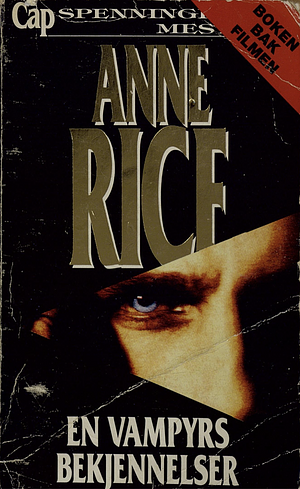 En vampyrs bekjennelser by Anne Rice