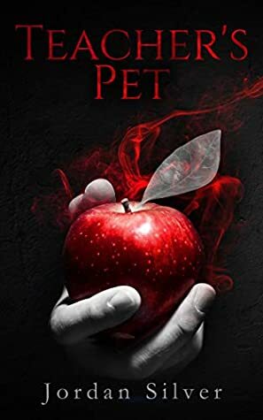 Teacher's Pet by Jordan Silver