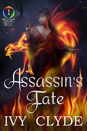 Assassin's Fate by Ivy Clyde