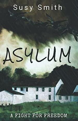 Asylum by Susy Smith, Susy Smith