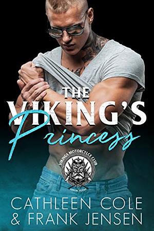 The Viking's Princess by Frank Jensen, Cathleen Cole