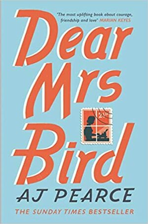 Dear Mrs Bird by A.J. Pearce