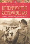 A Dictionary of the Second World War by James Taylor, Elizabeth-Anne Wheal, Stephen Pope