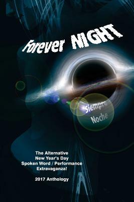 Forever Night: (Siempre Noche) by C. D. Johnson, Rogue Scholars Collective