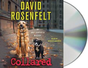 Collared: An Andy Carpenter Mystery by David Rosenfelt