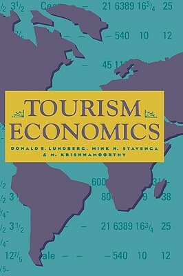 Tourism Economics by Mink H. Stavenga, Donald E. Lundberg, M. Krishnamoorthy