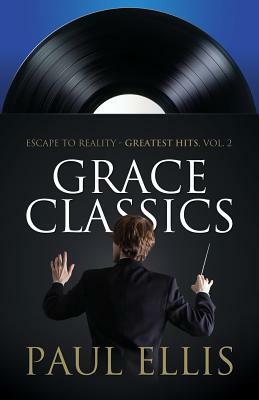 Grace Classics by Paul Ellis