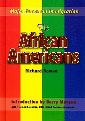 The African Americans by Richard A. Bowen